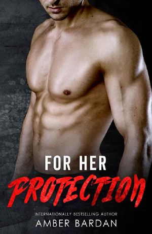 [Personal Protection 01] • For Her Protection